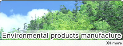 Environmental products manufacture